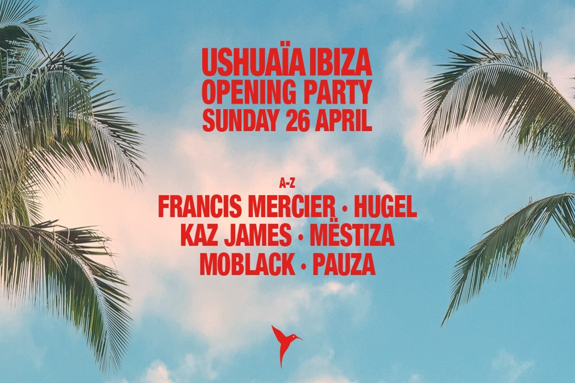 Ushuaia 26 Opening